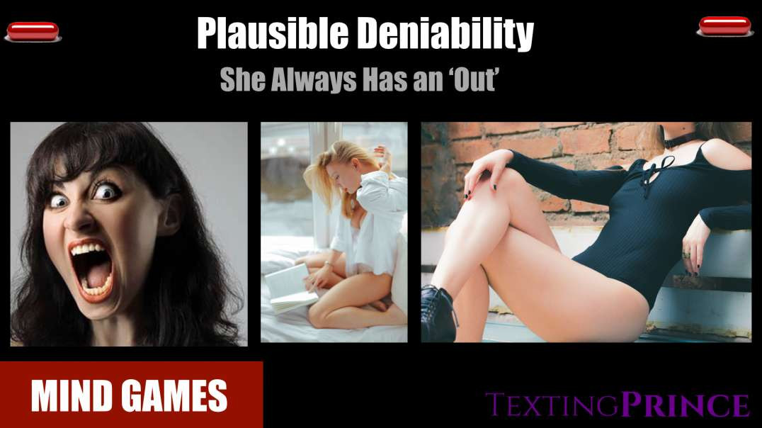 Female MindGames : Plausible Deniability