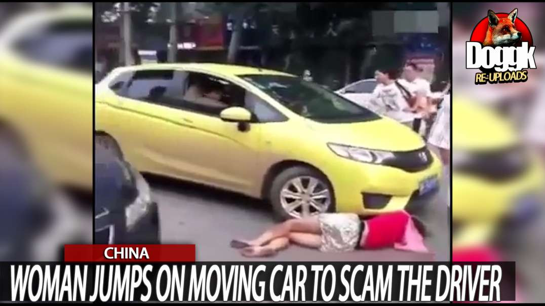 WOMAN JUMPS on MOVING CAR to SCAM the DRIVER... (CHINA)