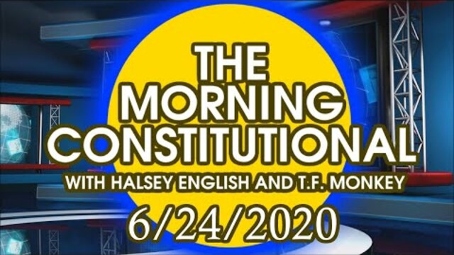 The Morning Constitutional: 6/24/2020