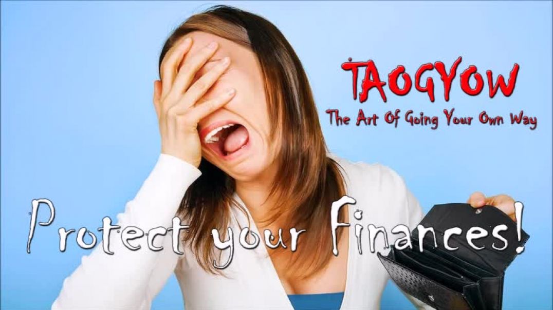 TAOGYOW - Protect your Finances!