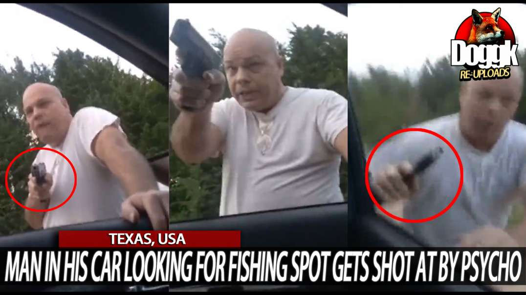 MAN IN HIS CAR LOOKING FOR FISHING SPOT GETS SHOT AT BY PSYCHO.. (TEXAS, USA)