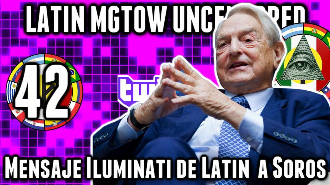 LHLP 42 - 05 Mensaje Iluminati de Latin a Soros