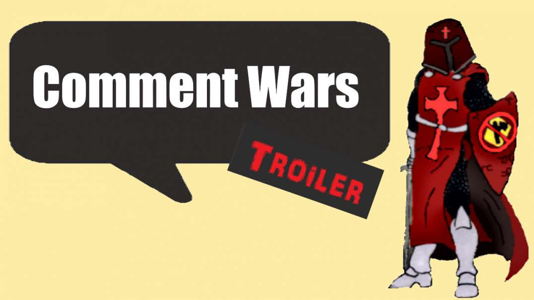 The Comment Wars Troiler - Anti-MGTOW