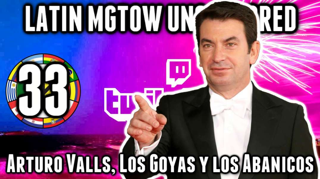 33_TWITCH LM UNCEN_02 Arturo Valls, los Goya y Los femiabanicos_02