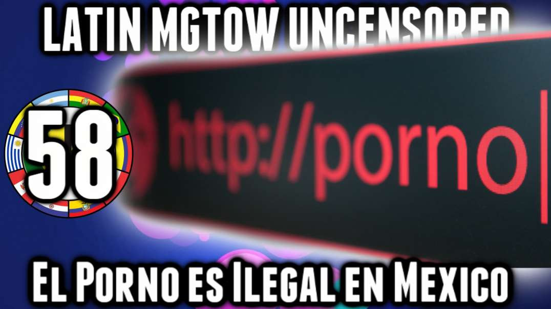 LHLP 58 - 06 Porno ilegal en Mexico