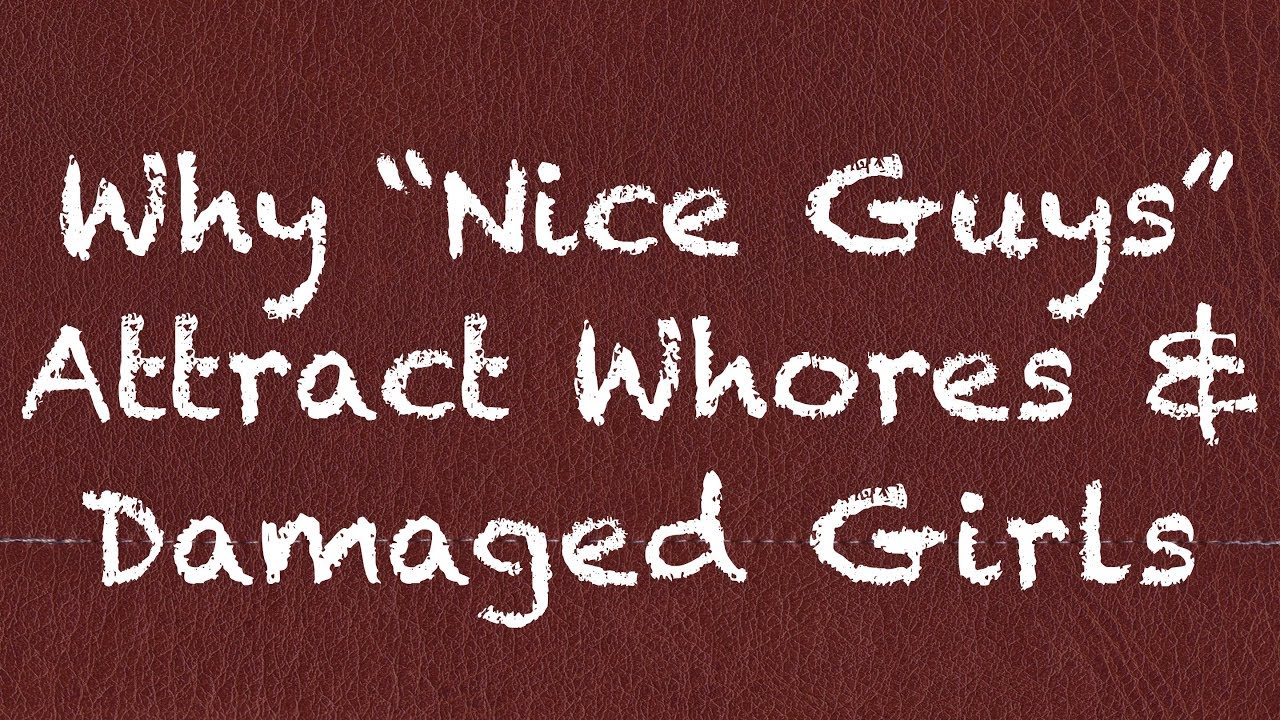 ? Why "Nice Guys" Attract W#0®€$ and Damaged Women | CRP