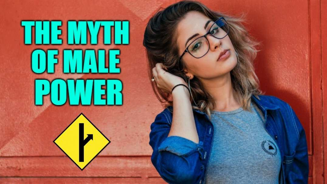 The Myth Of Male Power By Warren Farrell Part 1 Of 18