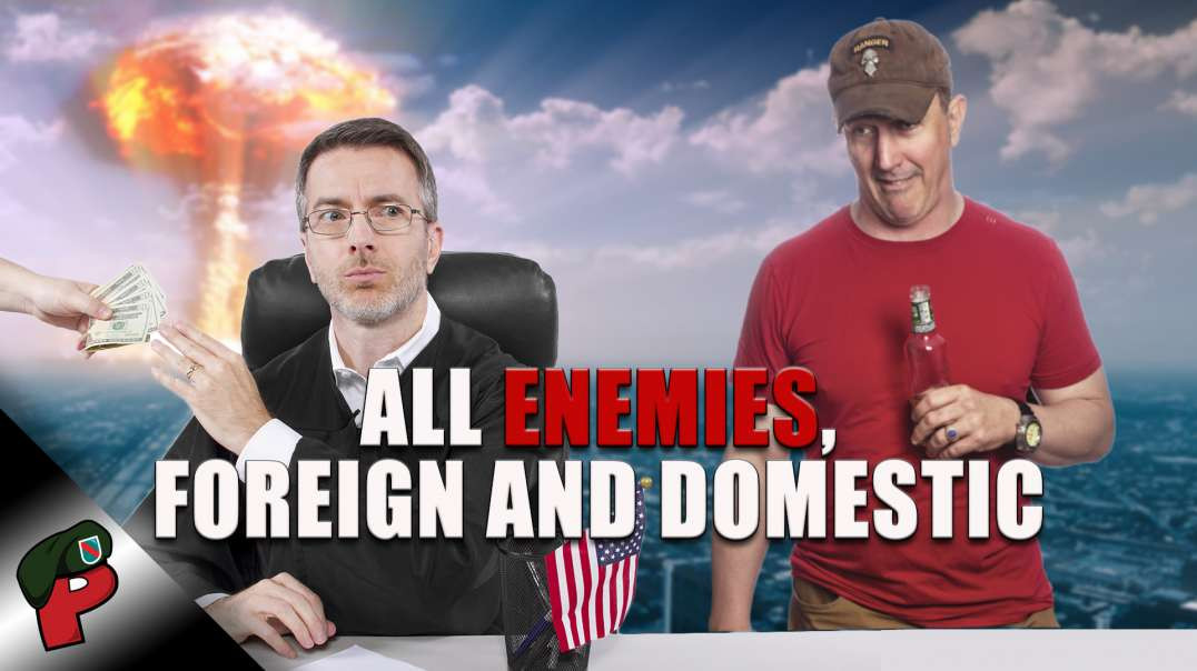 All Enemies, Foreign and Domestic | Live From The Lair