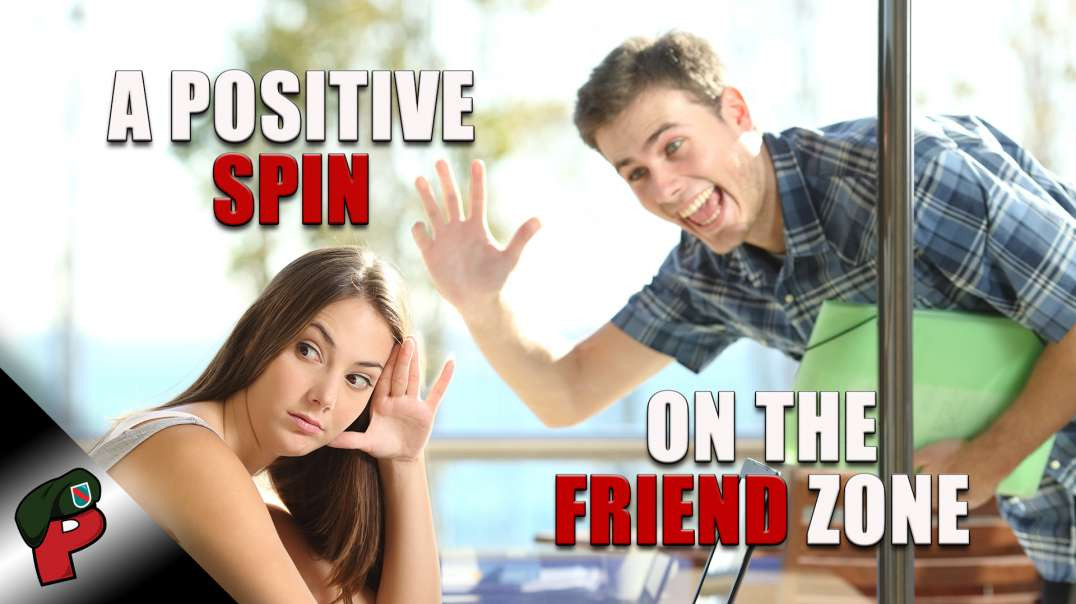 A Positive Spin on the Friend Zone | Popp Culture