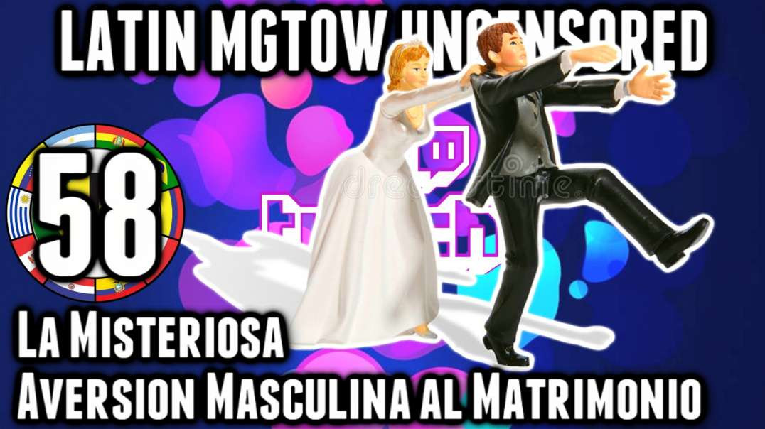 LHLP 58 - 12 Misteriosa Aversion Masculina al Matrimonio