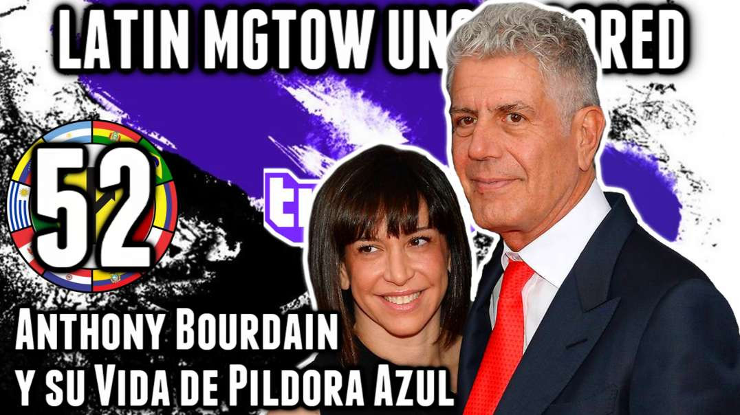 LHLP 52 - 06_Anthony Bourdain y su vida de pildora azul