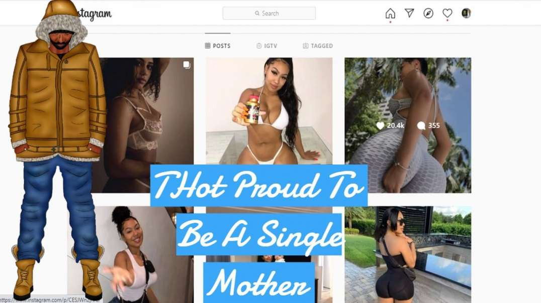 IG Thot Is A Proud Single Mother