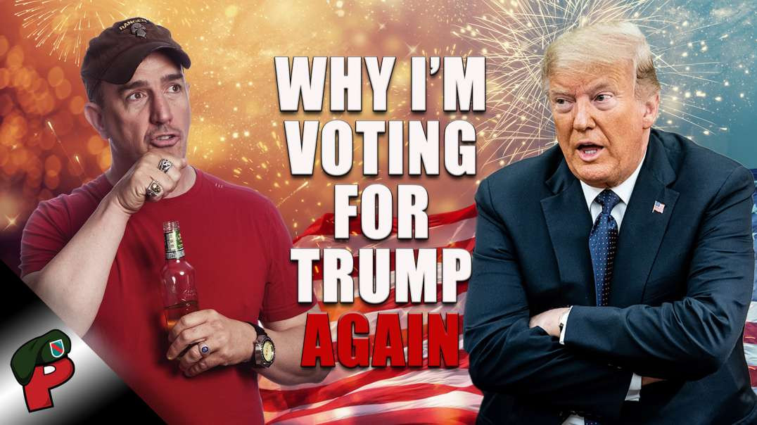 Why I'm Voting for Trump (Again) | Live From The Lair