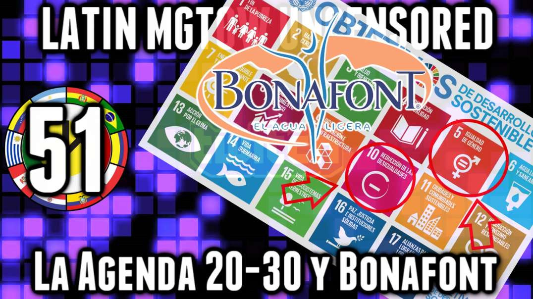 LHLP 51 - 06 La Agenda 20 30 en Mexico Bonafont