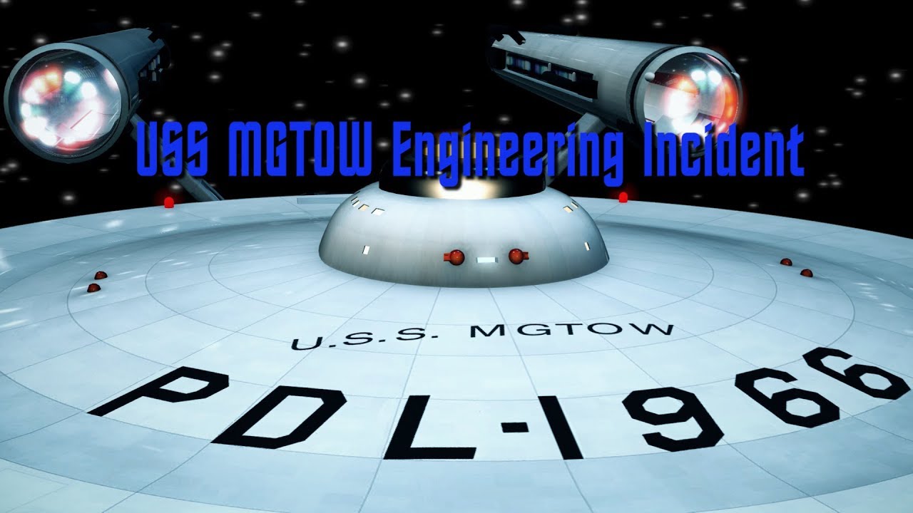 USS MGTOW The Engineering Incident