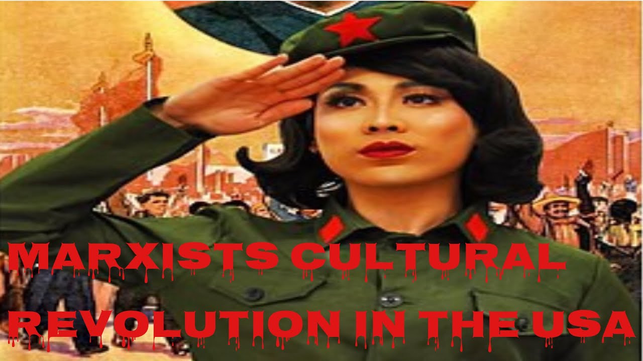 Marxists Cultural  Revolution In The USA