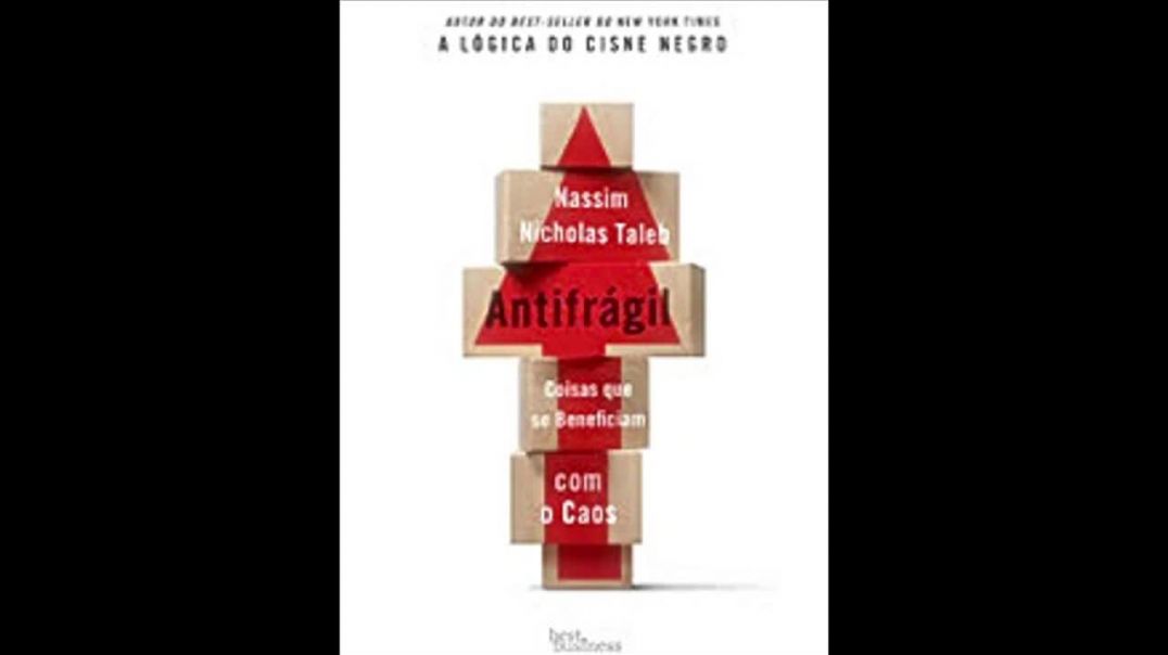 Antifrágil | Nassin Taleb, livro análise, parte um