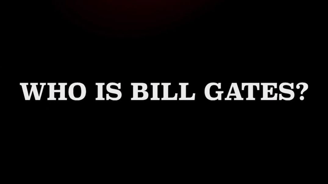 Who is Bill Gates?