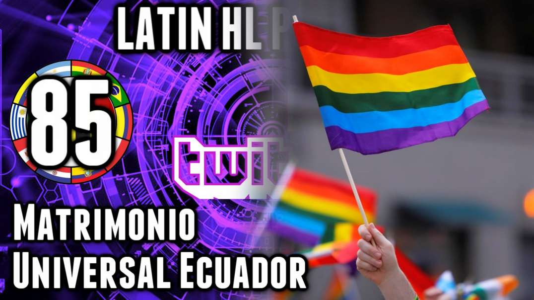 LHLP 85 - 10 Matrimonio Universal en Ecuador