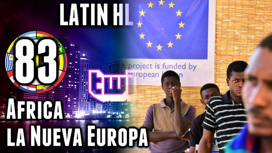 LHLP 83 - 13 Africa la nueva Europa