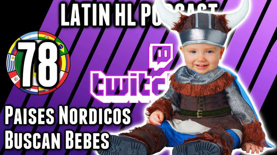 LHLP 78 - 11 Paises nordicos buscan bebes