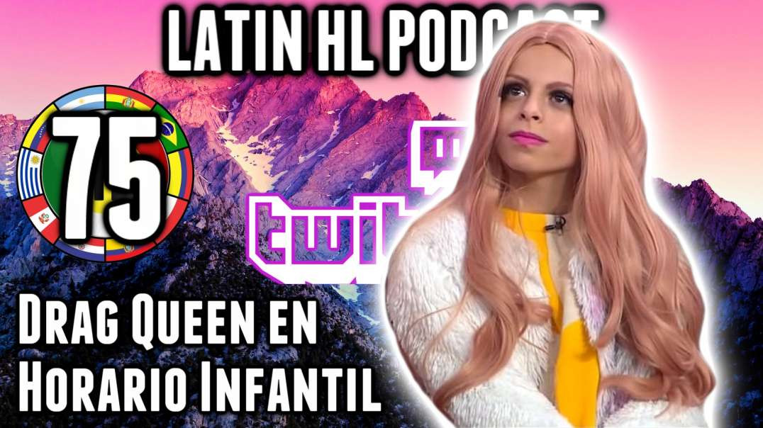 LHLP 75 - 06 Drag Queen en Horario Infantil