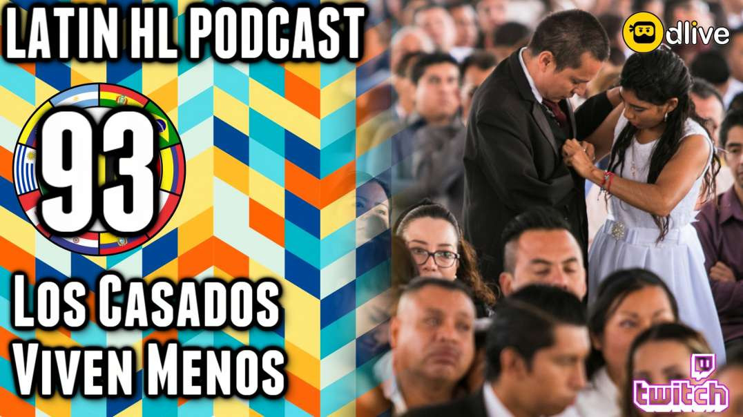 LHLP 93 - 05 Los Casados viven menos en Mexico