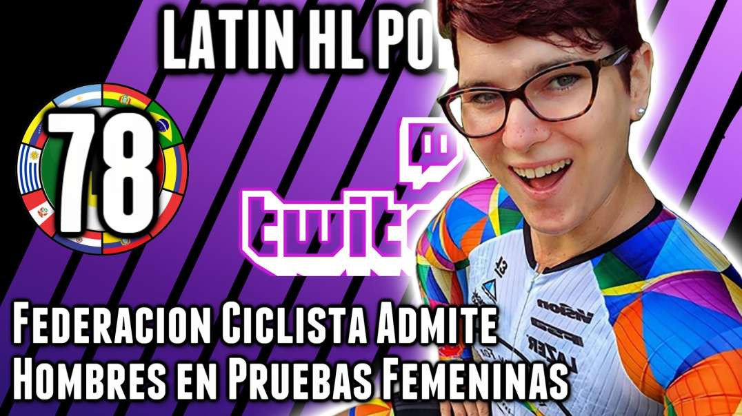 LHLP 78 - 04 Federación Ciclista Admite Hombres en Pruebas Femeninas