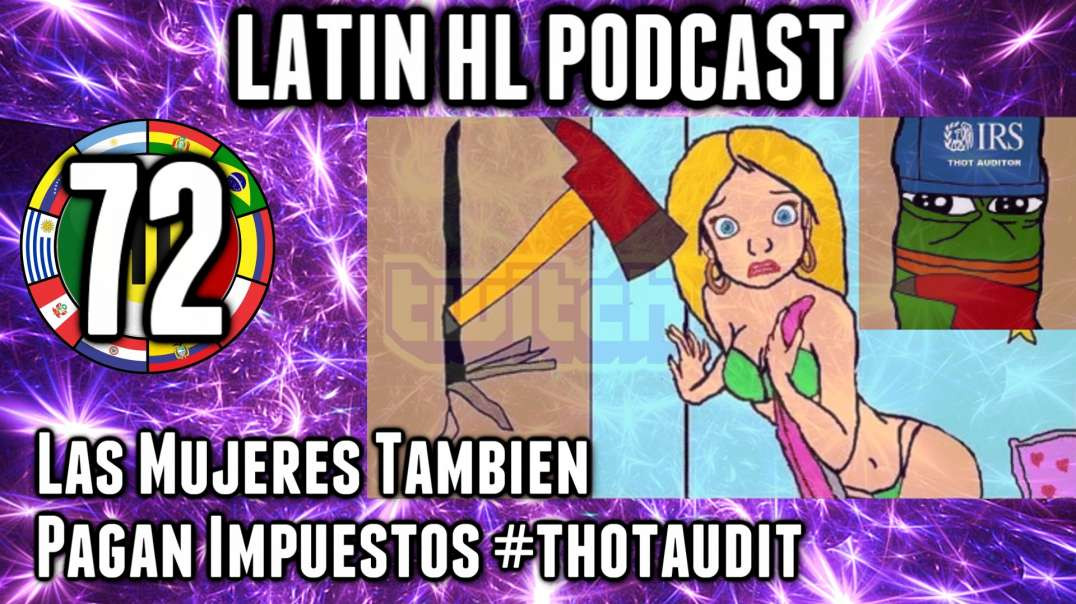 LHLP 72 - 02 Las Mujeres Tambien Pagan Impuestos thotaudit