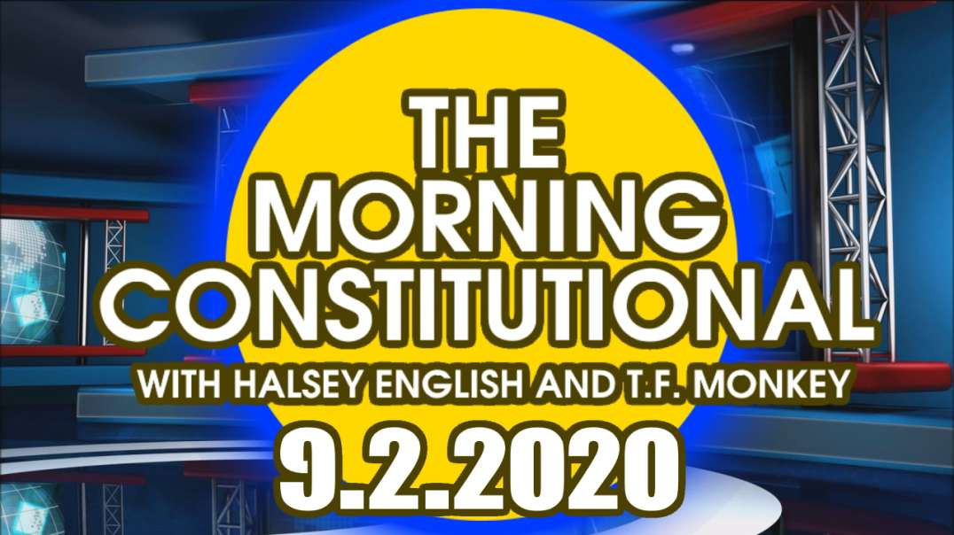 The Morning Constitutional: 9/2/2020