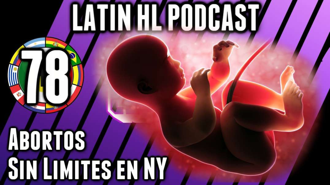 LHLP 78 - 16 Abortos sin limites en NY