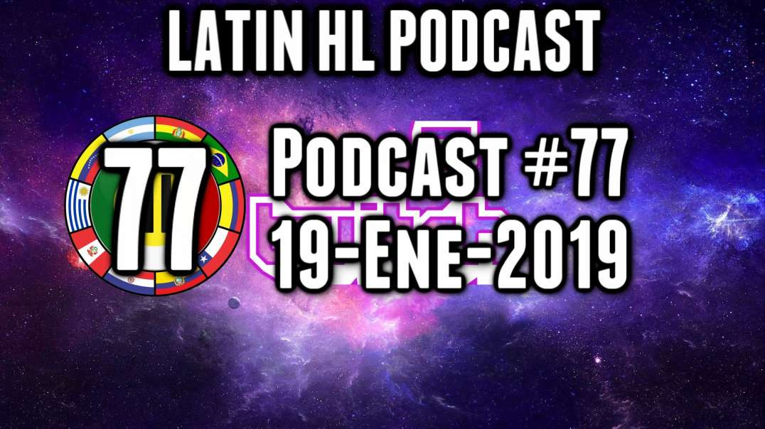 Latin High Life Podcast #77 | 19-ENE-20