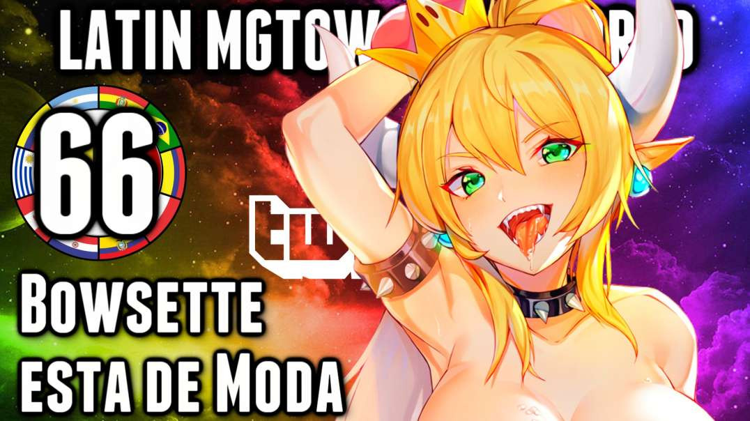 LHLP 66 - 08 Bowsette esta de moda