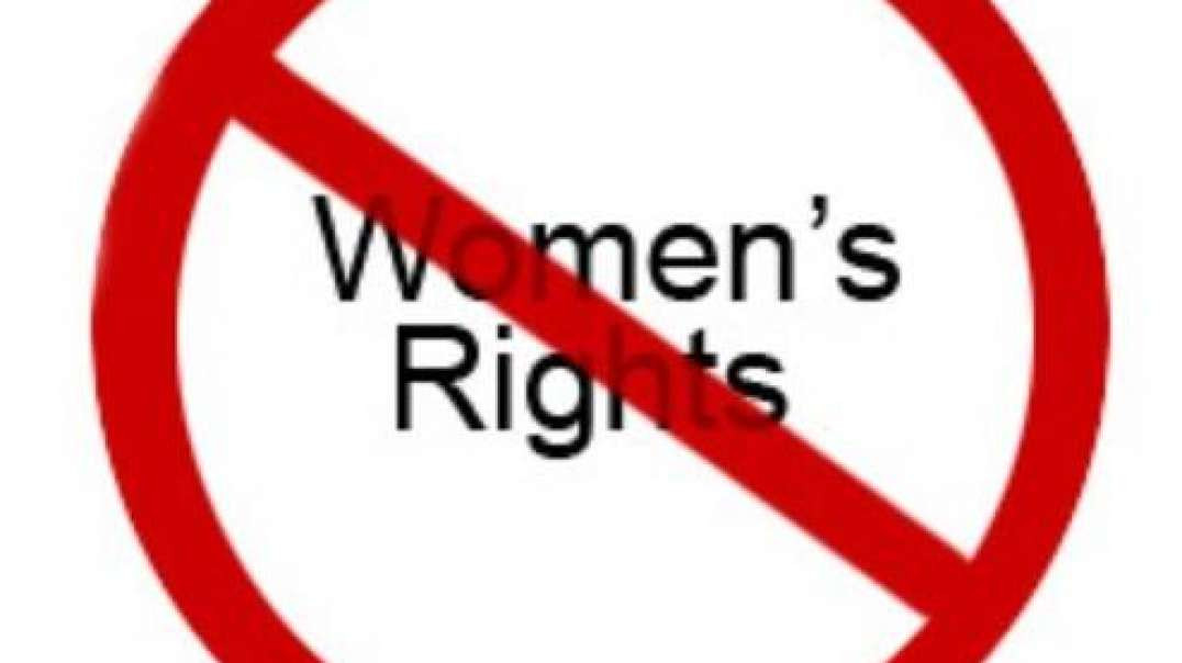 "what taking women's rights away" means- for dummy's