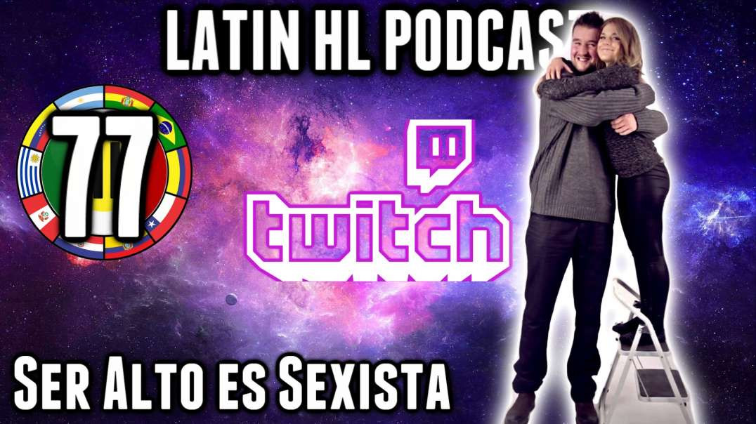 LHLP 77 - 06 Ser Alto es Sexista