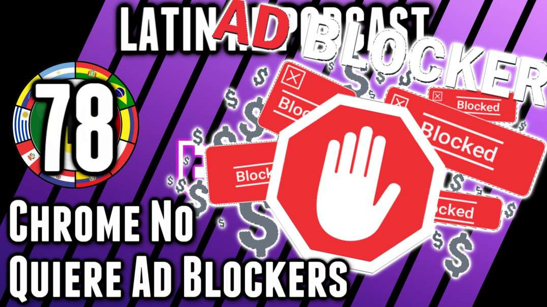 LHLP 78 - 01 Chrome no Quiere Ad Blockers