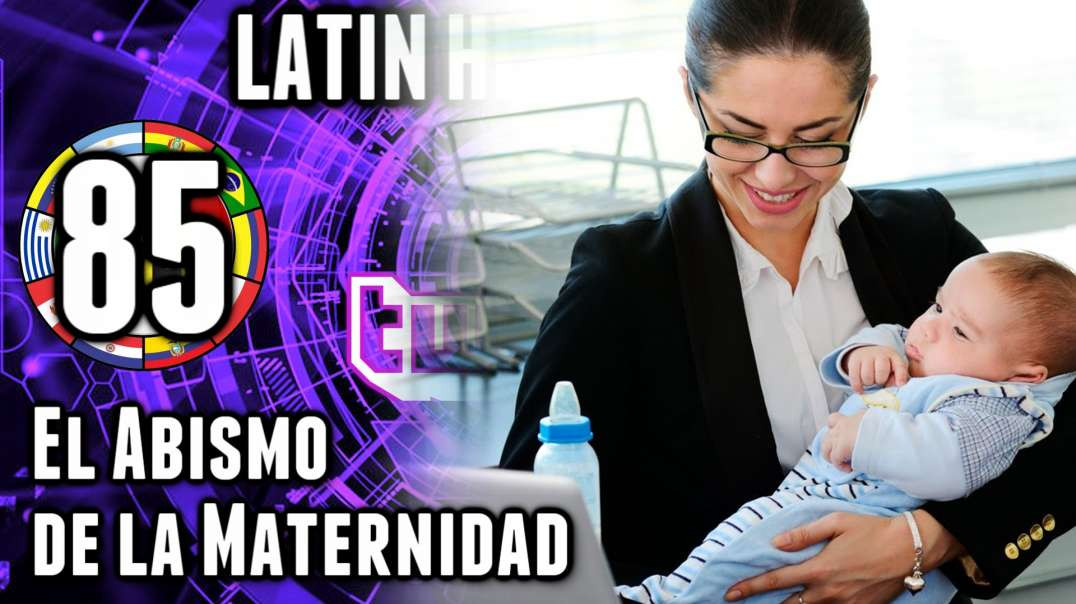 LHLP 85 - 06 El Abismo de la Maternidad