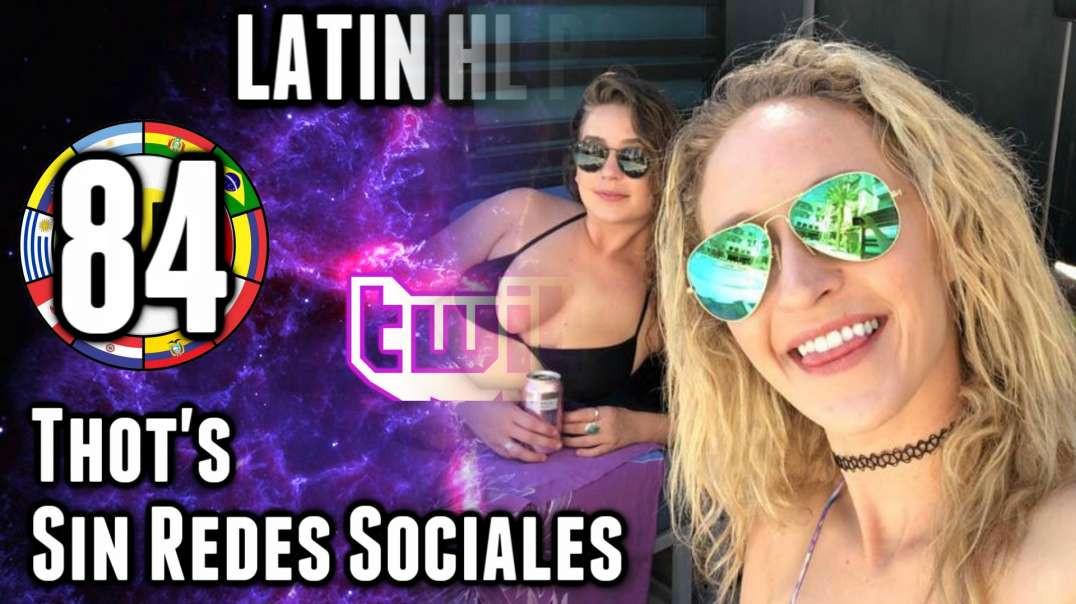 LHLP 84 - 02   Thots sin redes sociales son nada