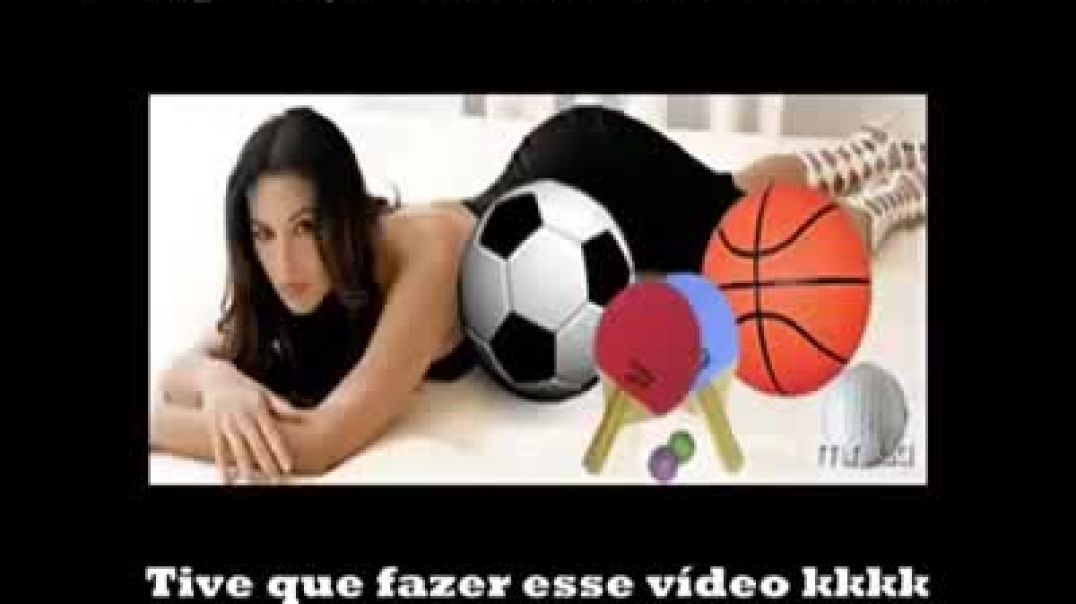 A mulher é igual uma bola