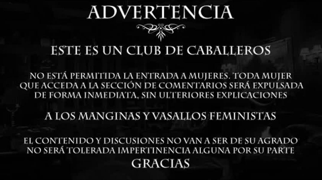 Privilegios: Verdún (MGTOW Gentlemens Club)