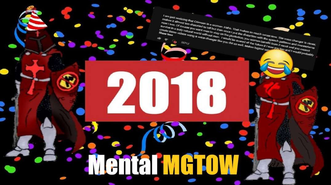 Best Mental MGTOW Moments of 2018 - Anti-MGTOW