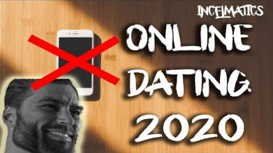 Black Pill Documentary – Online Dating 2020 and Beyond- An Exercise in Futility (By Request)