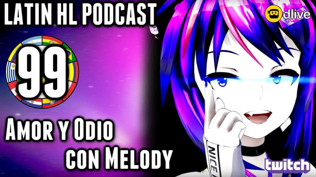 LHLP 99 - 15 Amor y Odio por Melody