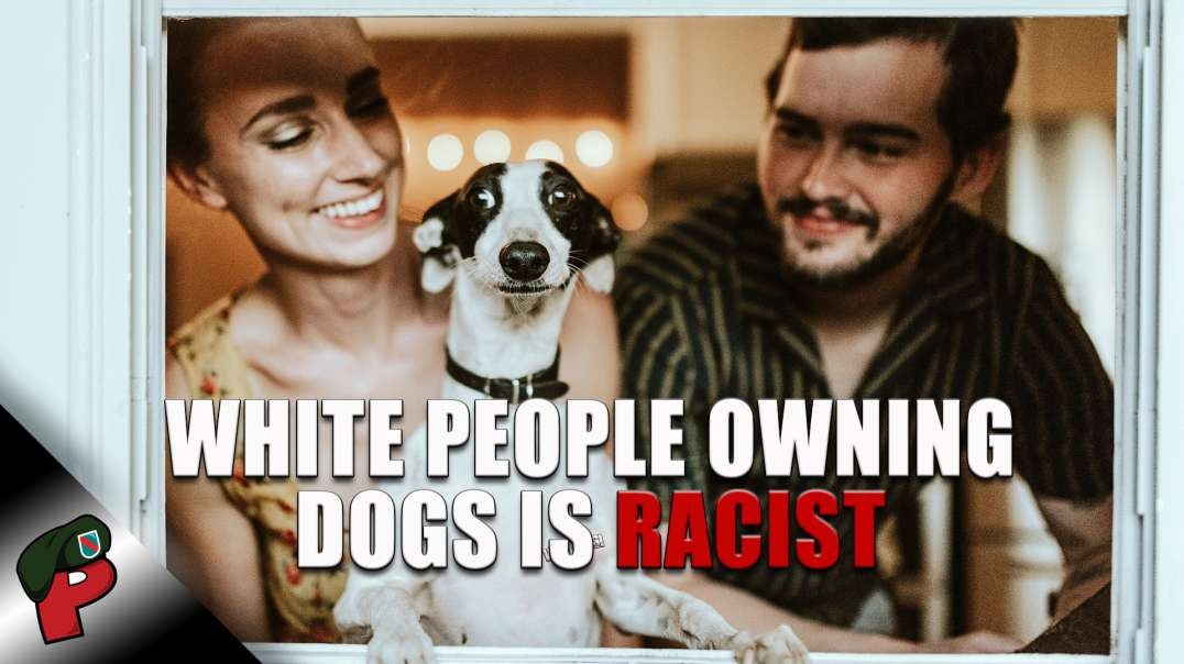 White People Owning Dogs is Racist | Road Rage Teaser