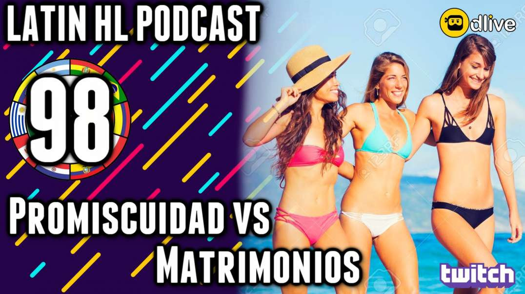 LHLP 98 - 01 Promiscuidad VS Matrimonios