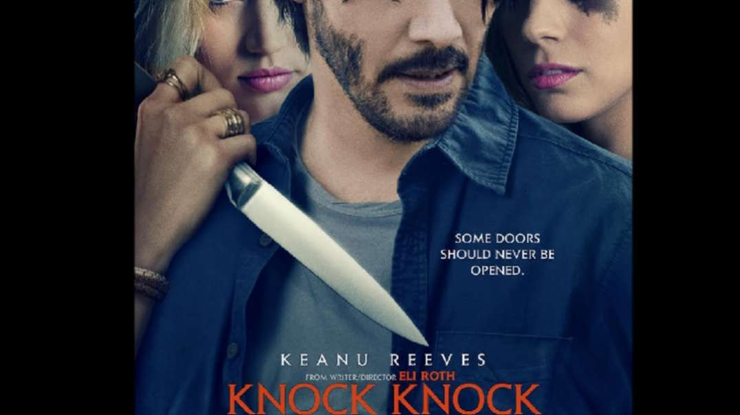 Red Pill Movies Episode 1: Knock Knock (2015)