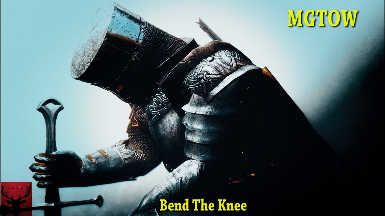 MGTOW Bend The Knee