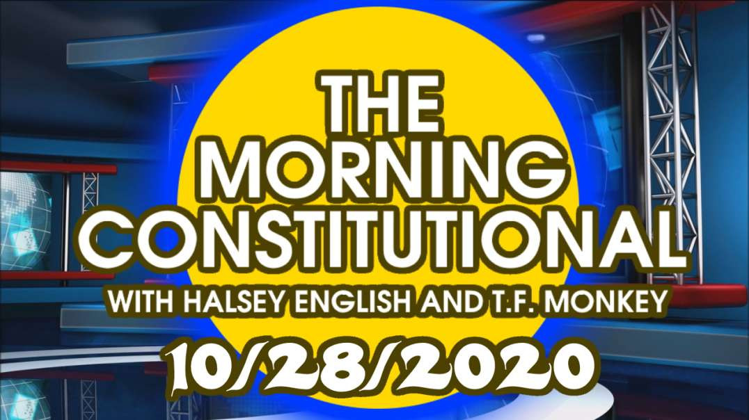 The Morning Constitutional: 10/28/2020