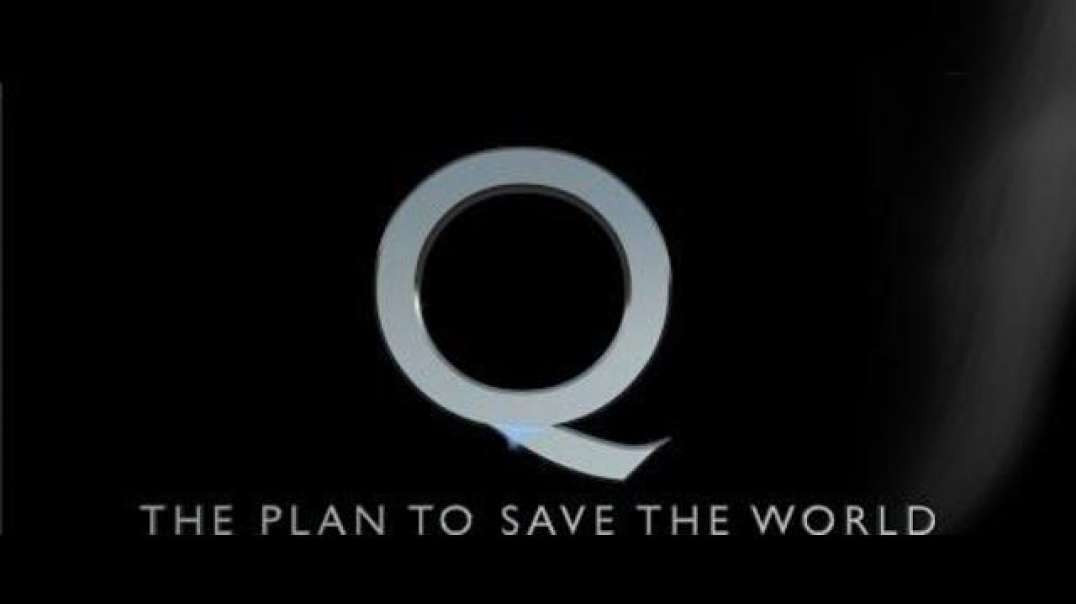 Q - The Plan That Will Save The World by Joe M full Documentary collection backup - check descriptio