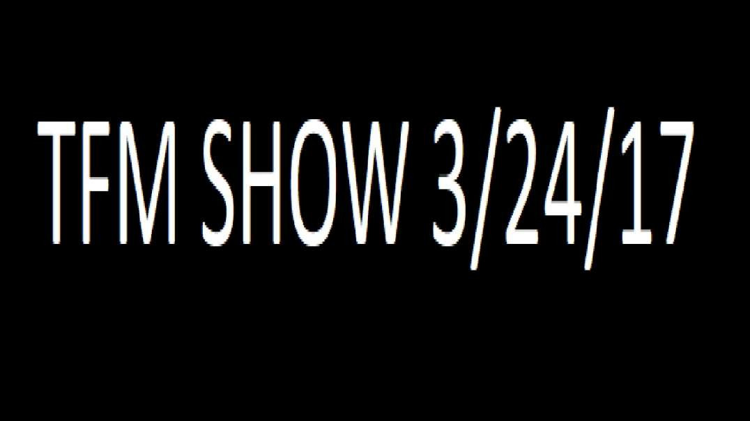 Tfm Show 3⁄24⁄2017